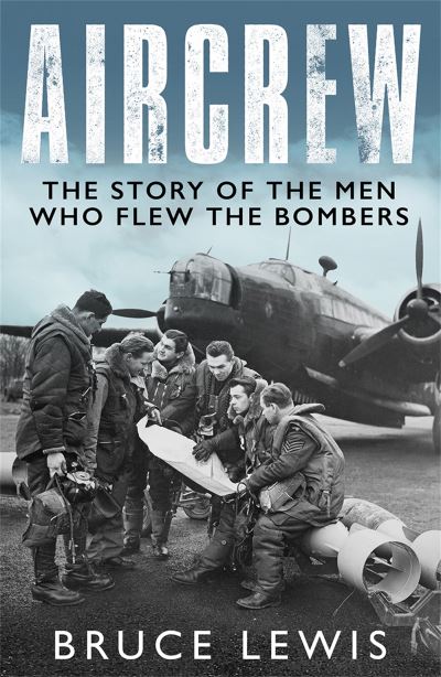 Cover for Bruce Lewis · Aircrew: The Story of the Men Who Flew the Bombers (Paperback Book) (2022)