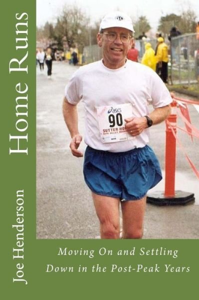 Cover for Joe Henderson · Home Runs: Moving on and Settling Down in the Post-peak Years (Paperback Book) (2012)