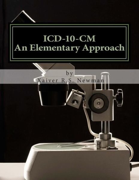 Cover for Xaiver Rauf Newman · Icd-10 Cm an Elementary Approach (Pocketbok) (2011)