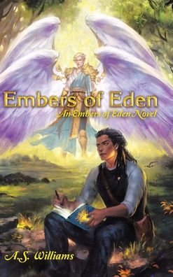 A s Williams · Embers of Eden (Hardcover Book) (2020)