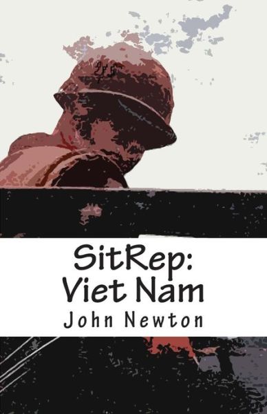 Cover for John W. Newton · Sitrep: Viet Nam (Paperback Book) (2013)