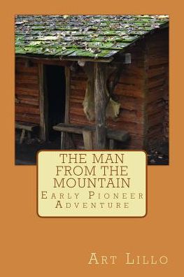 Cover for Art Lillo · The Man from the Mountain (Paperback Book) (2015)