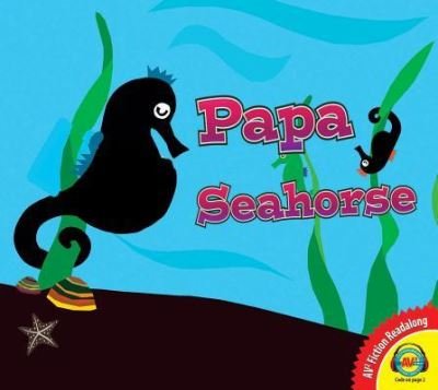 Cover for Anita Bijsterbosch · Papa Seahorse's Search (Innbunden bok) (2017)