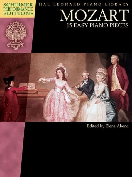 Cover for Wolfgang Amadeus Mozart · W. A. Mozart: 15 Easy Piano Pieces (Schirmer Performance Editions) (Paperback Book) (2014)