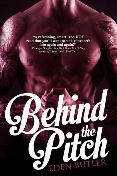 Behind the Pitch (Seeking Serenity) - Eden Butler - Books - CreateSpace Independent Publishing Platf - 9781497326286 - February 28, 2014