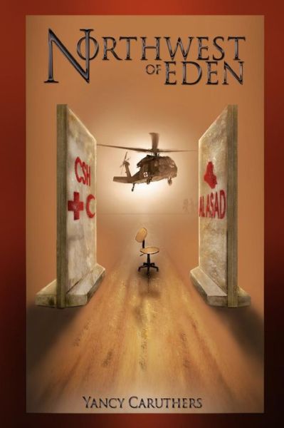 Cover for Yancy Caruthers · Northwest of Eden (Paperback Book) (2014)