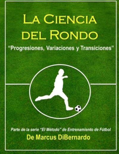 Cover for Marcus Dibernardo · La Ciencia del Rondo (Paperback Book) (2014)