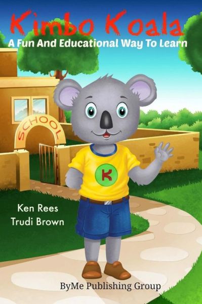 Cover for K G Rees · Kimbo Koala: an Educational and Fun Way to Learn Words (Paperback Book) (2014)