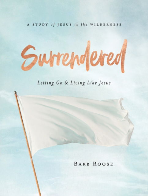 Cover for Barbara L. Roose · Surrendered Participant Workbook (Paperback Book) (2020)