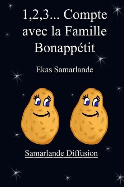 Cover for Ekas Samarlande · 1,2,3... Compte Avec La Famille Bonappetit (Paperback Bog) (2015)