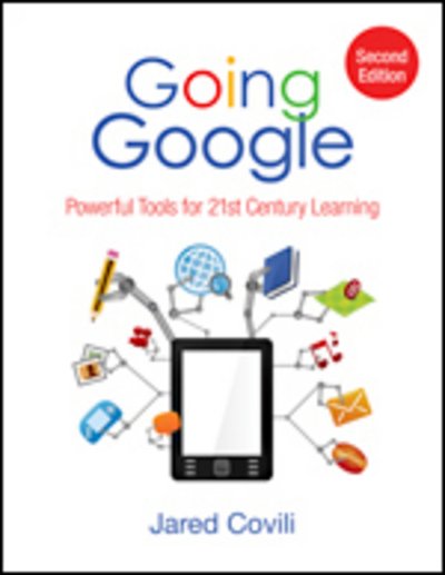 Cover for Jared Covili · Going Google: Powerful Tools for 21st Century Learning (Paperback Book) [2 Revised edition] (2016)