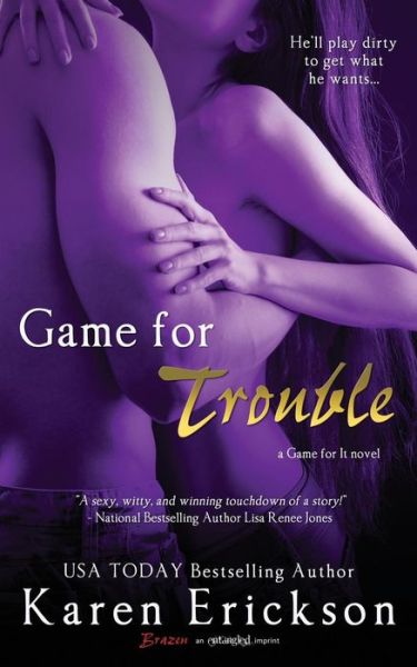 Cover for Karen Erickson · Game for Trouble (Pocketbok) (2013)