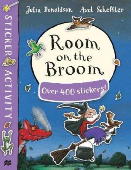 Room on the Broom Sticker Book - Julia Donaldson - Inne - Pan Macmillan - 9781509845286 - 7 września 2017