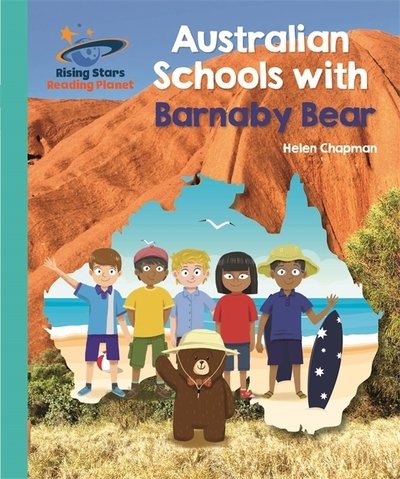 Cover for Helen Chapman · Reading Planet - Australian Schools with Barnaby Bear - Turquoise: Galaxy - Rising Stars Reading Planet (Paperback Book) (2019)