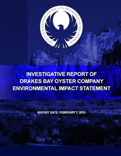 Cover for U S Department of the Interior · Investigative Report of Drakes Bay Oyster Company Environmental Impact Statement (Paperback Book) (2015)