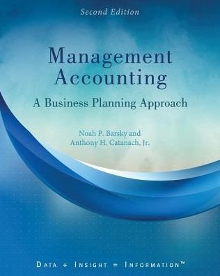 Cover for Noah P. Barsky · Management Accounting: A Business Planning Approach (Pocketbok) [Second edition] (2017)
