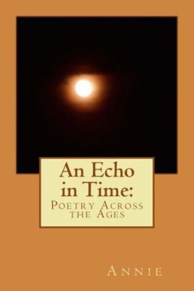 Cover for Annie · An Echo in Time (Paperback Book) (2015)