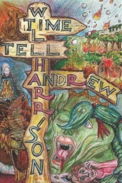 Cover for Andrew Harrison · Time Will Tell (Paperback Bog) (2017)