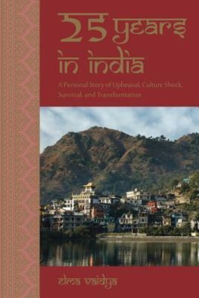 Cover for Elma E Vaidya · 25 Years in India (Paperback Bog) (2016)