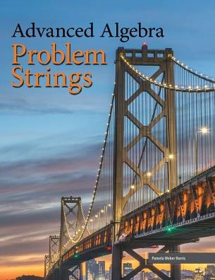 Cover for Harris Et Al · Advanced Algebra: Problem Strings (Perfect Bound) (Paperback Book) (2017)