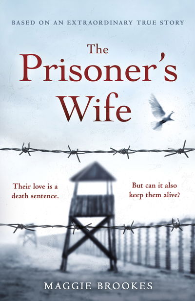 Cover for Maggie Brookes · The Prisoner's Wife: based on an inspiring true story (Hardcover Book) (2020)