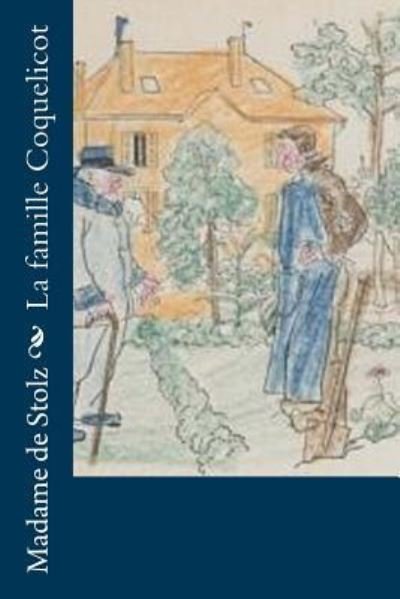 Cover for Madame De Stolz · La famille Coquelicot (Paperback Book) (2016)