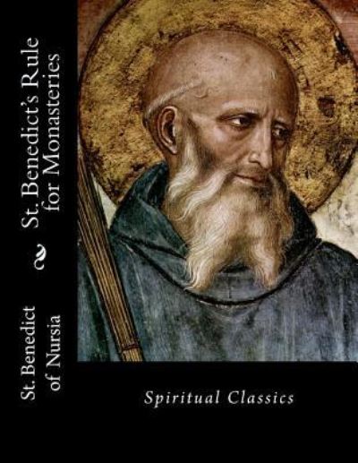 Cover for St. Benedict of Nursia · St. Benedict's Rule for Monasteries Spiritual Classics (Paperback Book) (2016)