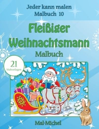 Cover for Mal-Michel · Fleißiger Weihnachtsmann Malbuch (Paperback Book) (2016)