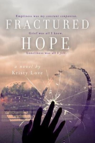 Kristy Love · Fractured Hope (Paperback Book) (2016)