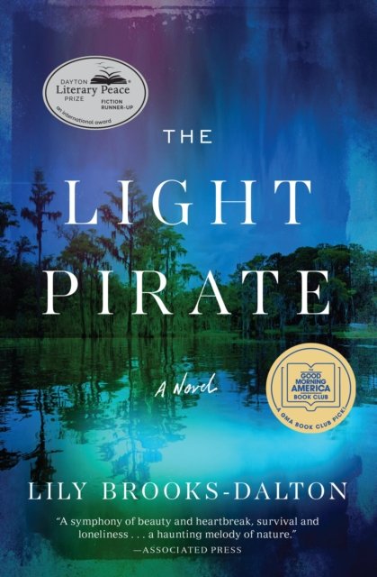 Cover for Lily Brooks-Dalton · The Light Pirate : GMA Book Club Selection (Taschenbuch) (2024)