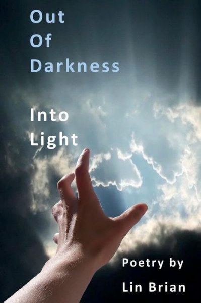 Cover for Lin Brian · Out of Darkness Into Light (Pocketbok) (2017)