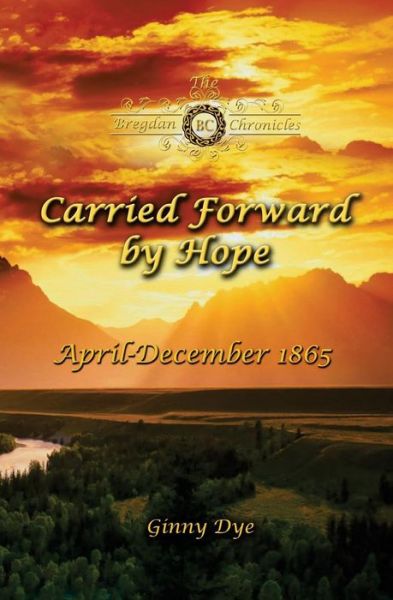 Cover for Ginny Dye · Carried Forward By Hope (Pocketbok) (2015)