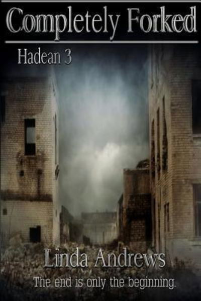 Hadean 3 - Linda Andrews - Libros - Createspace Independent Publishing Platf - 9781546389286 - 29 de abril de 2017