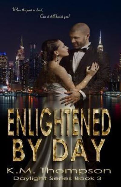 Cover for K M Thompson · Enlightened by Day (Paperback Book) (2017)