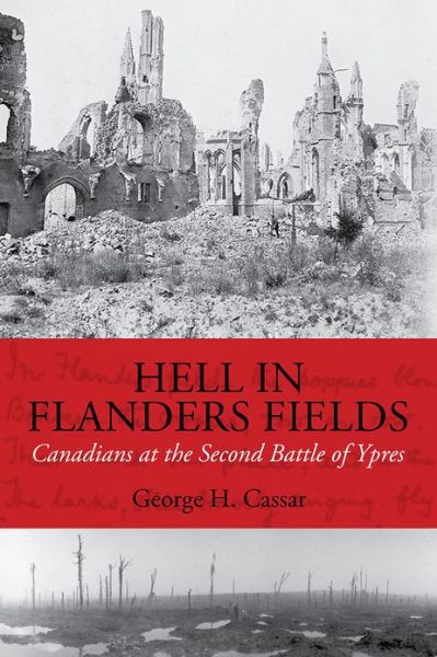 Cover for George H. Cassar · Hell in Flanders Fields: Canadians at the Second Battle of Ypres (Hardcover Book) (2010)