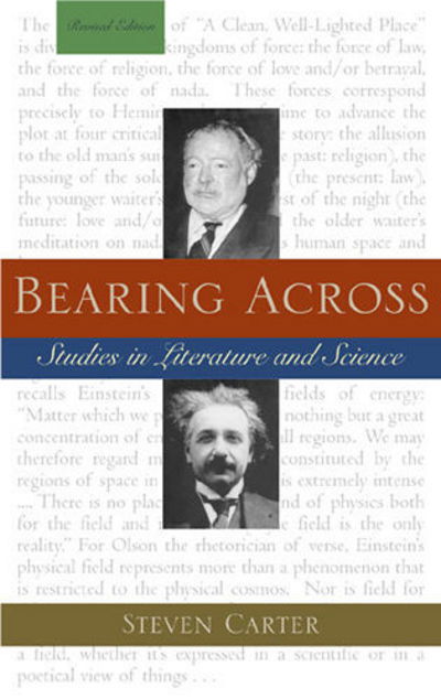 Cover for Steven Carter · Bearing Across: Studies in Literature and Science (Hardcover Book) (1998)