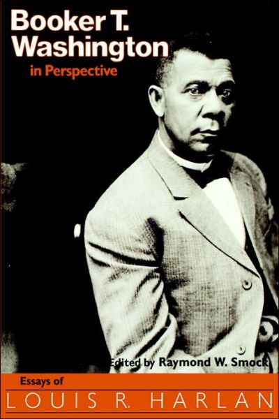 Cover for Raymond Smock · Booker T. Washington in Perspective: Essays of Louis R. Harlan (Paperback Book) (2006)