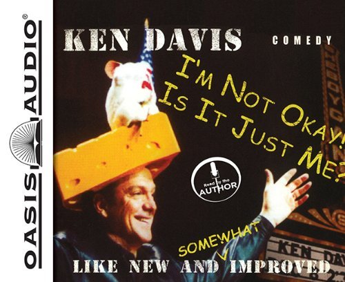 Cover for Ken Davis · I'm Not Okay/ is It Just Me (Hörbuch (CD)) [Unabridged edition] (2006)