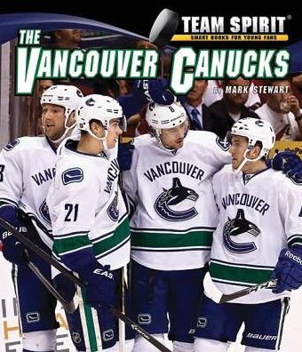 Cover for Mark Stewart · The Vancouver Canucks (Team Spirit) (Innbunden bok) (2014)