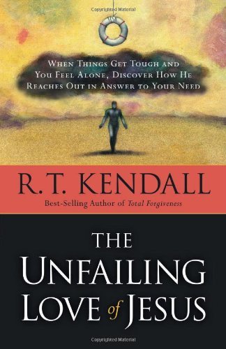 Cover for R.T. Kendall · Unfailing Love Of Jesus, The (Taschenbuch) (2008)