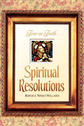 Cover for Bernice Ward Willard · Spiritual Resolutions (Pocketbok) (2006)