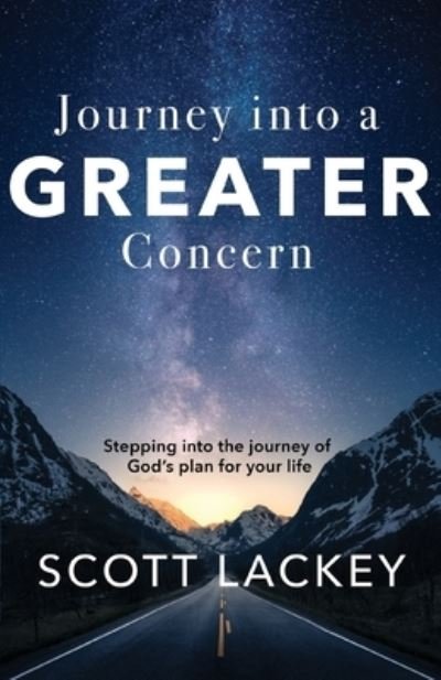 Cover for Scott Lackey · Journey into a Greater Concern (Paperback Book) (2020)