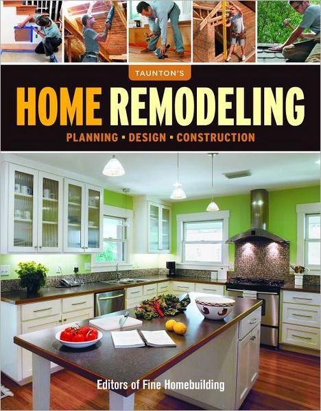 Cover for Fine Homebuildi · Taunton's Home Remodeling (Paperback Book) (2012)