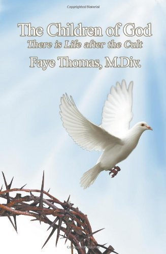 Cover for M. Div Faye Thomas · The Children of God: There is Life After the Cult (Pocketbok) (2013)