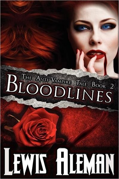 Cover for Lewis Aleman · Bloodlines (the Anti-Vampire Tale, Book 2) (Taschenbuch) (2012)