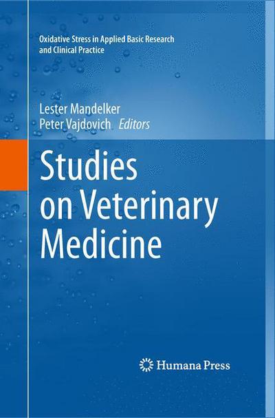 Cover for Lester Mandelker · Studies on Veterinary Medicine - Oxidative Stress in Applied Basic Research and Clinical Practice (Paperback Book) [2011 edition] (2014)
