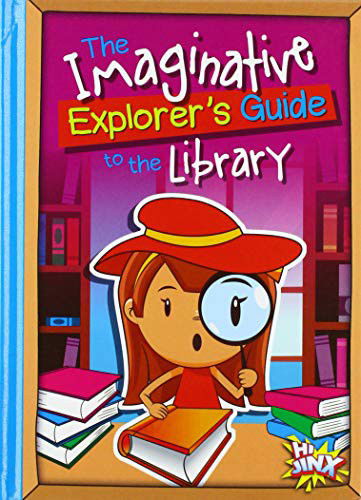 Cover for Eric Braun · The Imaginative Explorer's Guide to the Library (Hardcover Book) (2021)