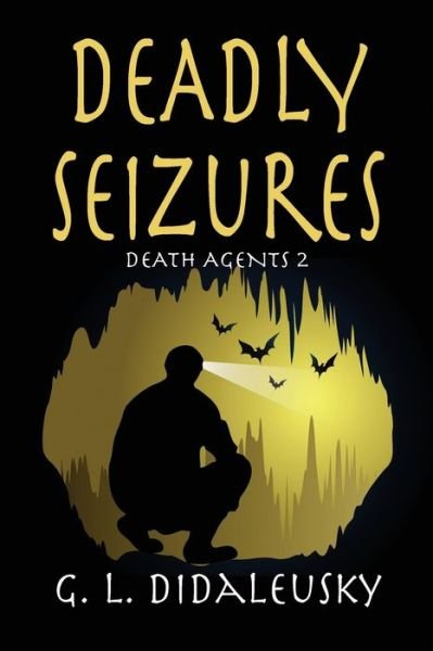 Cover for G L Didaleusky · Deadly Seizures (Paperback Book) (2020)