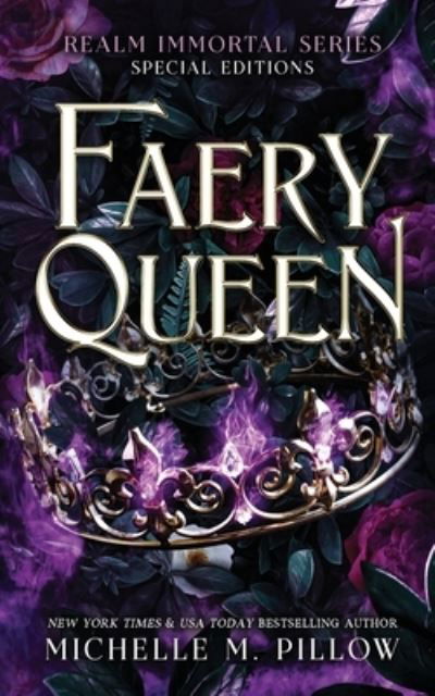 Faery Queen - Michelle M. Pillow - Kirjat - Raven Books, The - 9781625013286 - maanantai 28. marraskuuta 2022