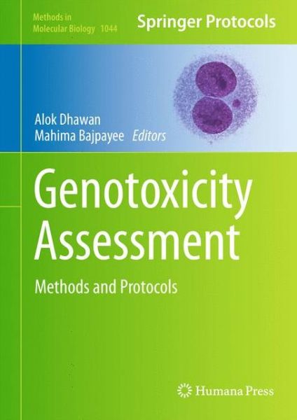 Cover for Alok Dhawan · Genotoxicity Assessment: Methods and Protocols - Methods in Molecular Biology (Hardcover Book) [2013 edition] (2013)